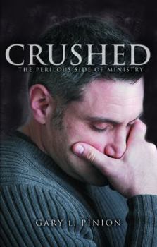 Paperback Crushed: The Perilous Side of Ministry Book