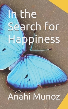 Paperback In the Search for Happiness Book
