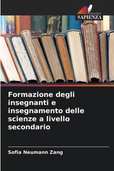 Paperback Formazione degli insegnanti e insegnamento delle scienze a livello secondario [Italian] Book