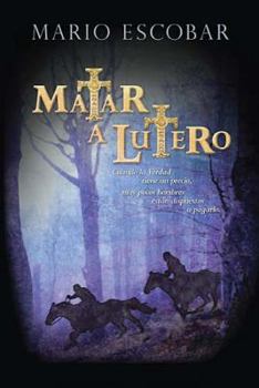 Hardcover Matar A Lutero [Spanish] Book