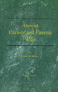 Paperback Ancient Curious and Famous Wills Book