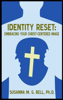 Hardcover Identity Reset: Embracing Your Christ-Centered Image Book