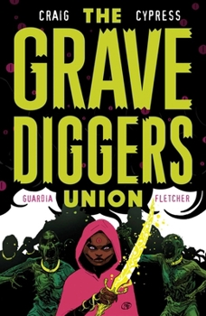 The Gravediggers Union, Vol. 2 - Book #2 of the Gravediggers Union