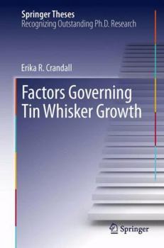 Factors Governing Tin Whisker Growth - Book  of the Springer Theses