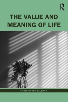 Paperback The Value and Meaning of Life Book