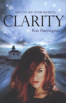 Clarity - Book #1 of the Clarity