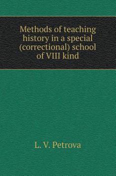 Hardcover Methods of teaching history in a special (correctional) school of VIII kind [Russian] Book