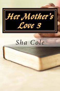 Paperback Her Mother's Love 3 Book