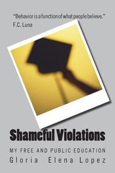 Paperback Shameful Violations: My Free and Public Education Book