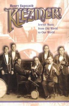 Hardcover Klezmer! Jewish Music From Old World to Our World Book
