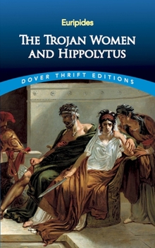 Paperback The Trojan Women and Hippolytus Book