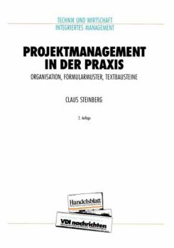 Paperback Projektmanagement in Der PRAXIS: Organisation, Formularmuster, Textbausteine [German] Book