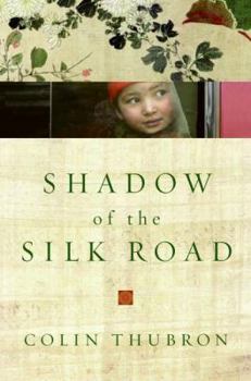 Hardcover Shadow of the Silk Road Book