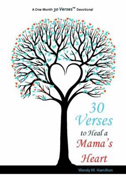 30 Verses to Heal a Mama's Heart