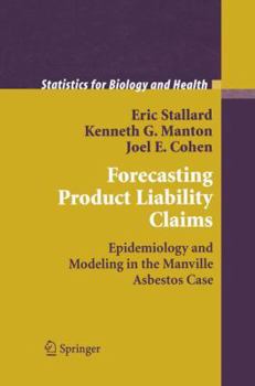 Paperback Forecasting Product Liability Claims: Epidemiology and Modeling in the Manville Asbestos Case Book