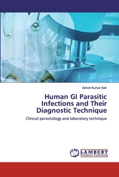 Paperback Human GI Parasitic Infections and Their Diagnostic Technique Book