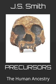 Precursors: The Human Ancestry