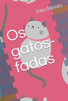 Paperback Os gatos-fadas [Portuguese] Book
