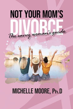 Paperback Not Your Mom's Divorce Book