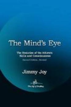Paperback The Mind's Eye: The Evolution of the Athlete's Skills and Consciousness Book