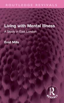 Paperback Living with Mental Illness: A Study in East London Book