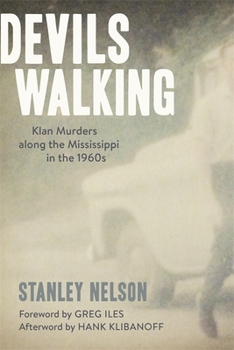 Hardcover Devils Walking: Klan Murders Along the Mississippi in the 1960s Book
