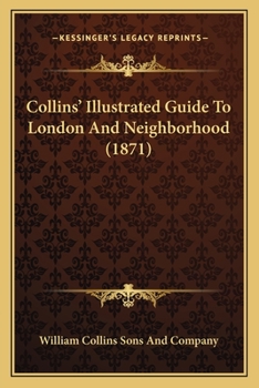 Paperback Collins' Illustrated Guide To London And Neighborhood (1871) Book