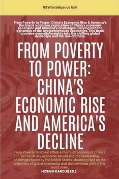 From Poverty To Power: China's Economic Rise And America's Decline