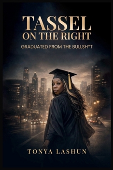 Paperback Tassel on the Right: Graduated from the Bullsh*t Book