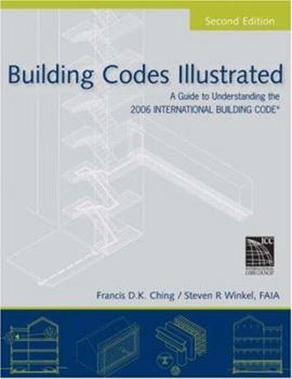 Paperback Building Codes Illustrated: A Guide to Understanding the 2006 International Building Code Book
