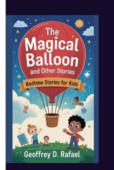 Paperback The Magical Balloon and Other Stories: Bedtime stories for kids Book
