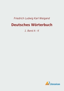 Paperback Deutsches Wörterbuch: 1. Band A - K [German] Book