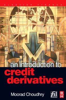 Hardcover An Introduction to Credit Derivatives Book