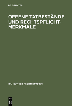 Hardcover Offene Tatbestände Und Rechtspflichtmerkmale [German] Book