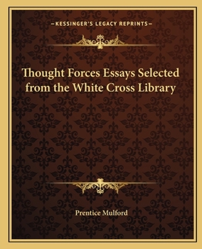 Paperback Thought Forces Essays Selected from the White Cross Library Book