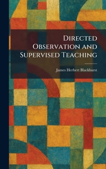 Hardcover Directed Observation and Supervised Teaching Book