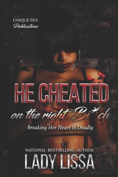 Paperback He Cheated on The Right B*tch Book