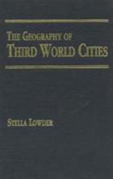 Hardcover The Geography of Third World Cities Book