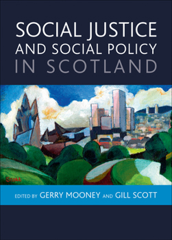 Paperback Social Justice and Social Policy in Scotland Book