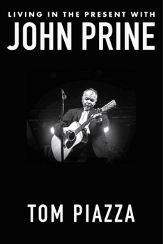 Paperback Living in the Present with John Prine Book