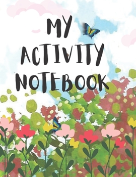 Paperback My Activity Notebook: book activity in one iall ncluded, drawing, writing letters and numbers Book