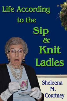 Paperback Life According to the Sip & Knit Ladies Book