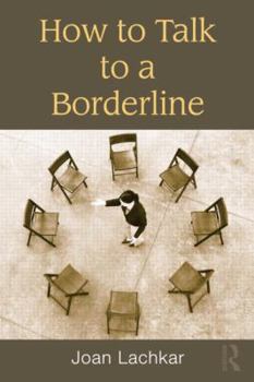 Paperback How to Talk to a Borderline Book