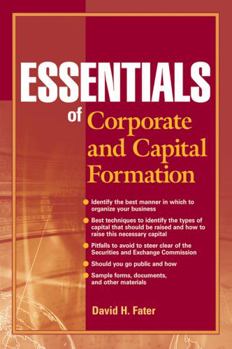 Paperback Essentials of Corporate and Capital Formation Book