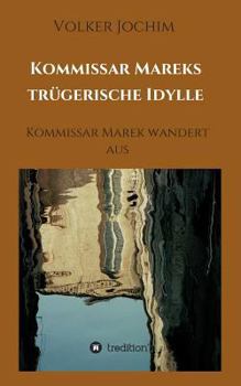 Paperback Kommissar Mareks trügerische Idylle [German] Book