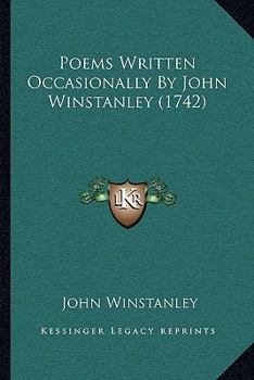 Paperback Poems Written Occasionally By John Winstanley (1742) Book
