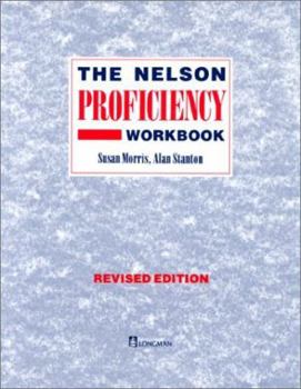 Paperback The Nelson Proficiency Workbook (The Nelson Proficiency Workbook) Book