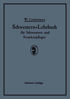 Schwestern-Lehrbuch Fur Schwestern Und Krankenpfleger