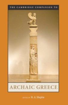 The Cambridge Companion to Archaic Greece - Book  of the Cambridge Companions to the Ancient World