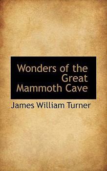 Wonders of the Great Mammoth Cave